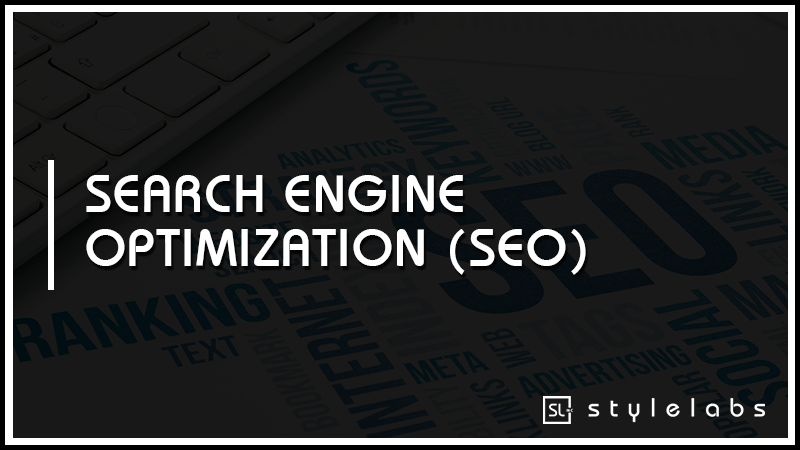 SEARCH ENGINE OPTIMIZATION (SEO)